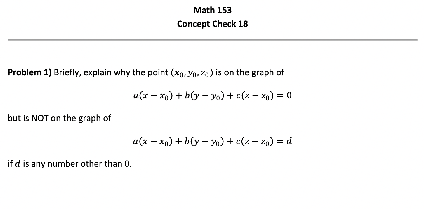  Math 153 Concept Check 18 Problem 1) Briefly, explain why the