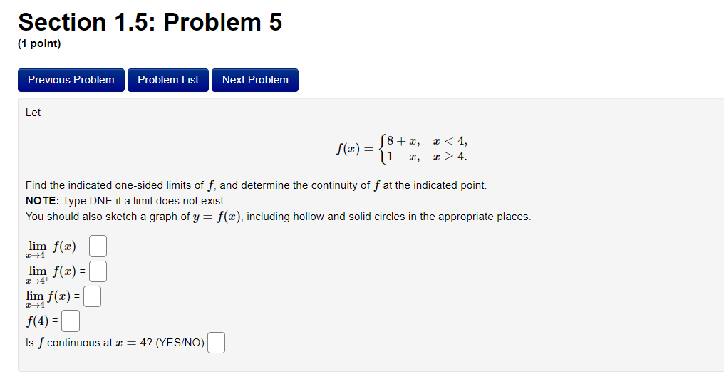 of both onesided limits. Enter INF for 00, |NF for 00, DNE