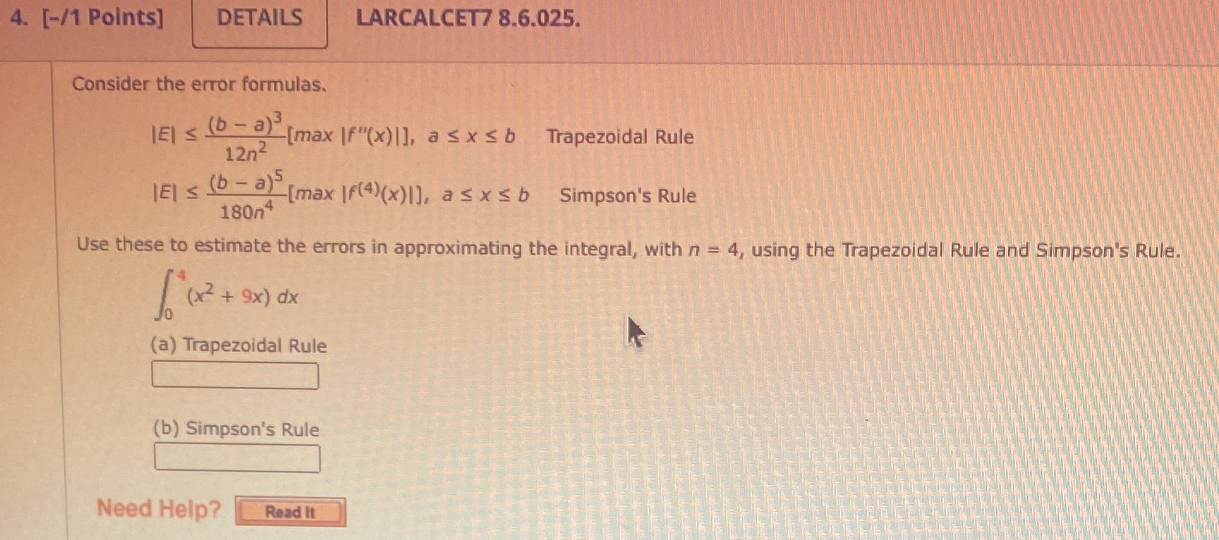 4. [-/1 Points] DETAILS LARCALCET7 8.6.025. Consider the error formulas. IEl