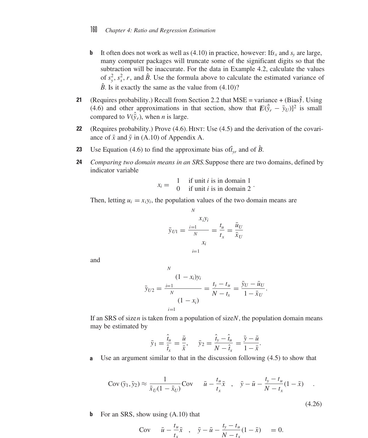  160 Chapter 4: Ratio and Regression Estimation b It often does