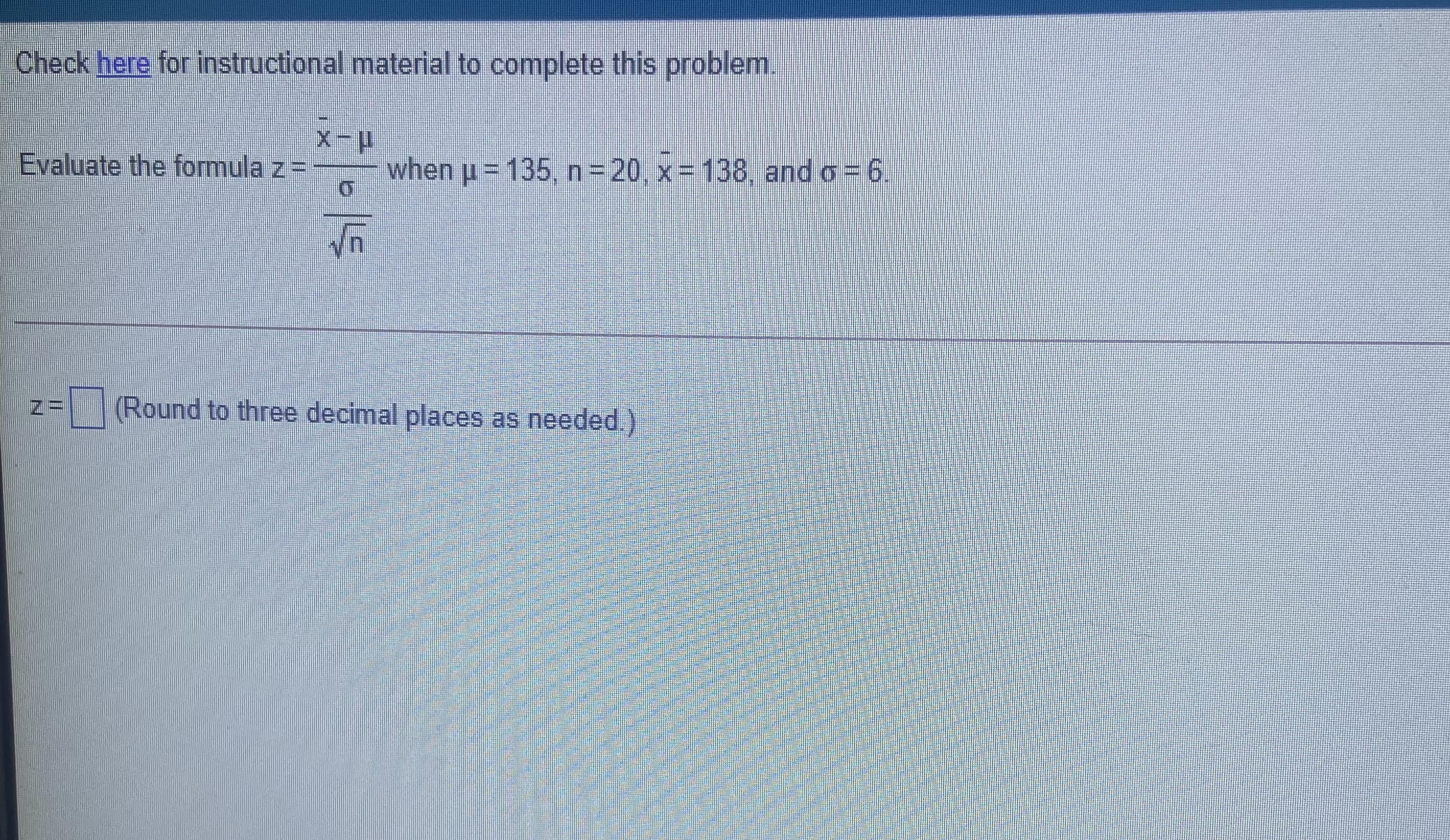 Check here for instructional material to complete this problem x -