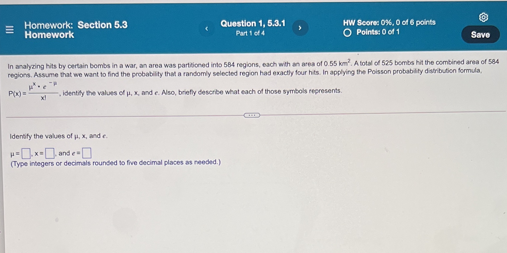 Please fill in all 3 blanks E Homework: Section 5.3 Question 1,