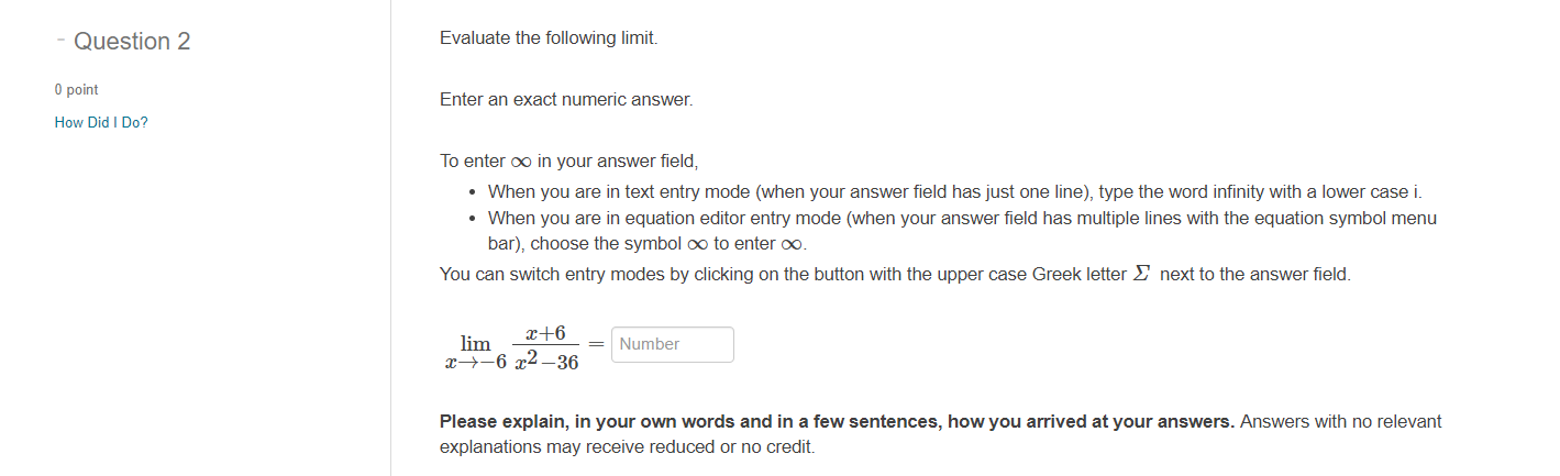  Question 2 Evaluate the following limit. 0 point Enter an exact