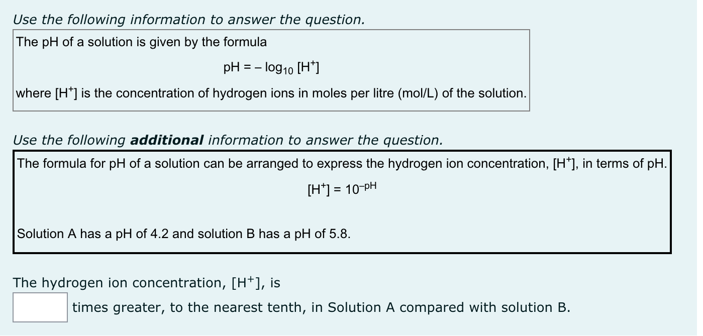 Use the following information to answer the question. The pH of