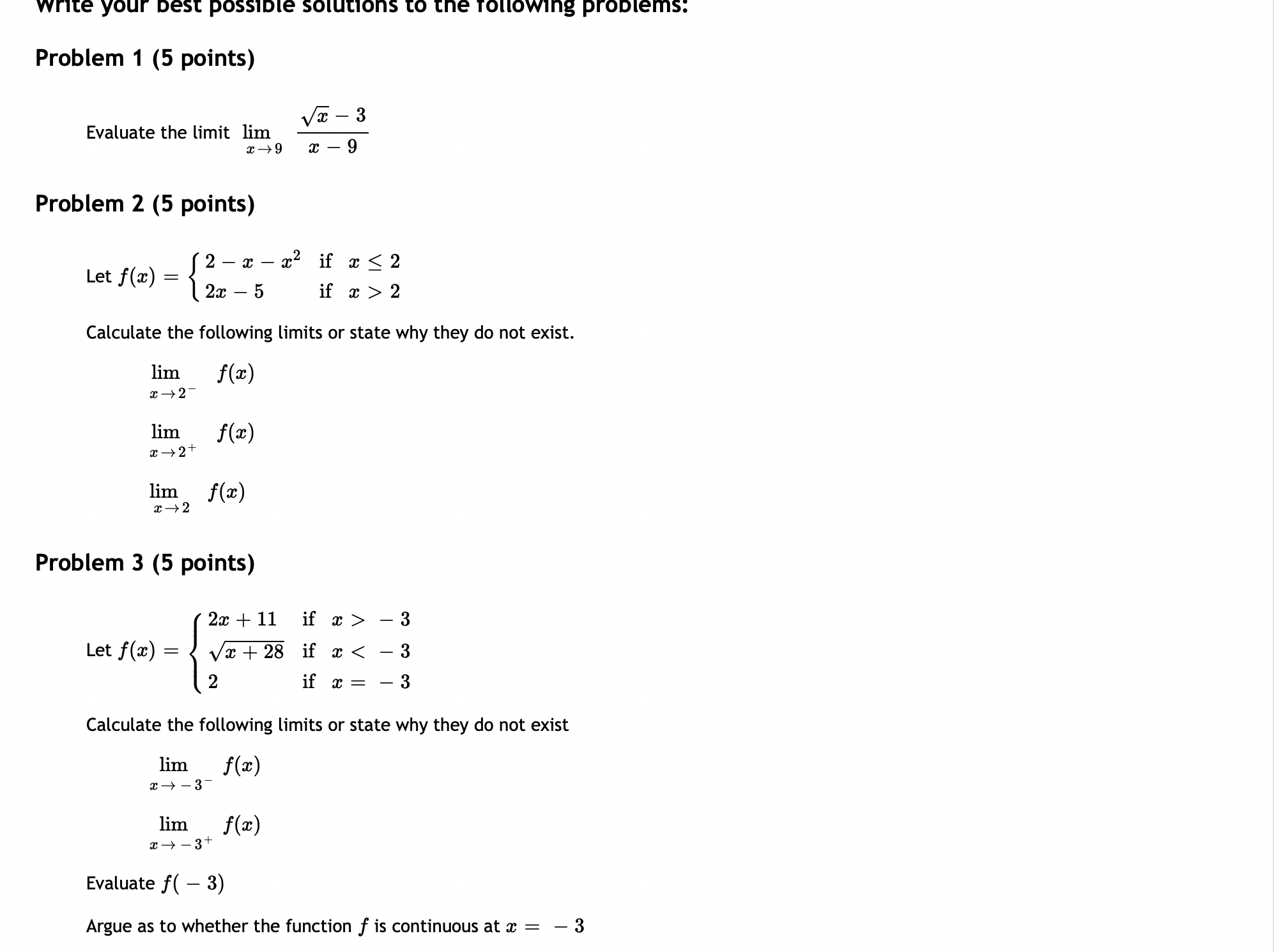  write your best possible solutions to the following problems: Problem 1