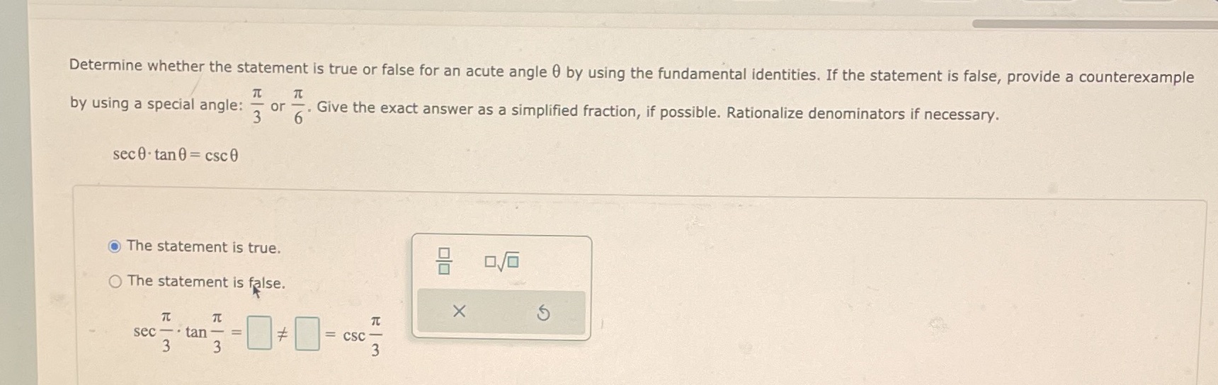 Determine whether the statement is true or false for an acute