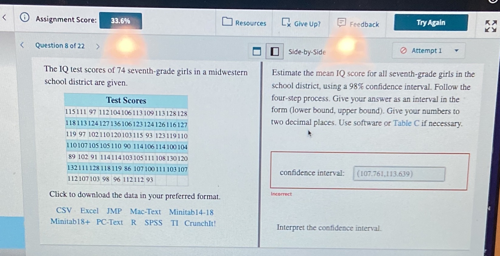 < > Assignment Score: 33.6% Question 8 of 22 > Resources Give