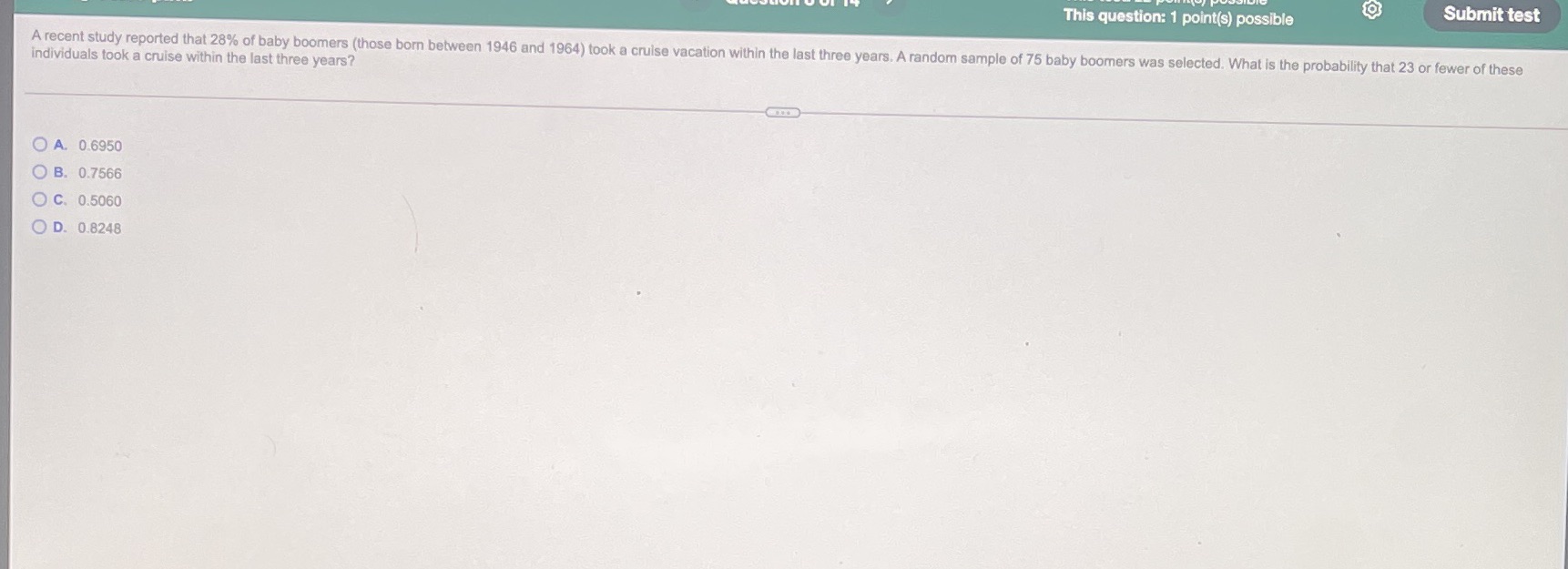  This question: 1 point(s) possible Submit test A recent study reported