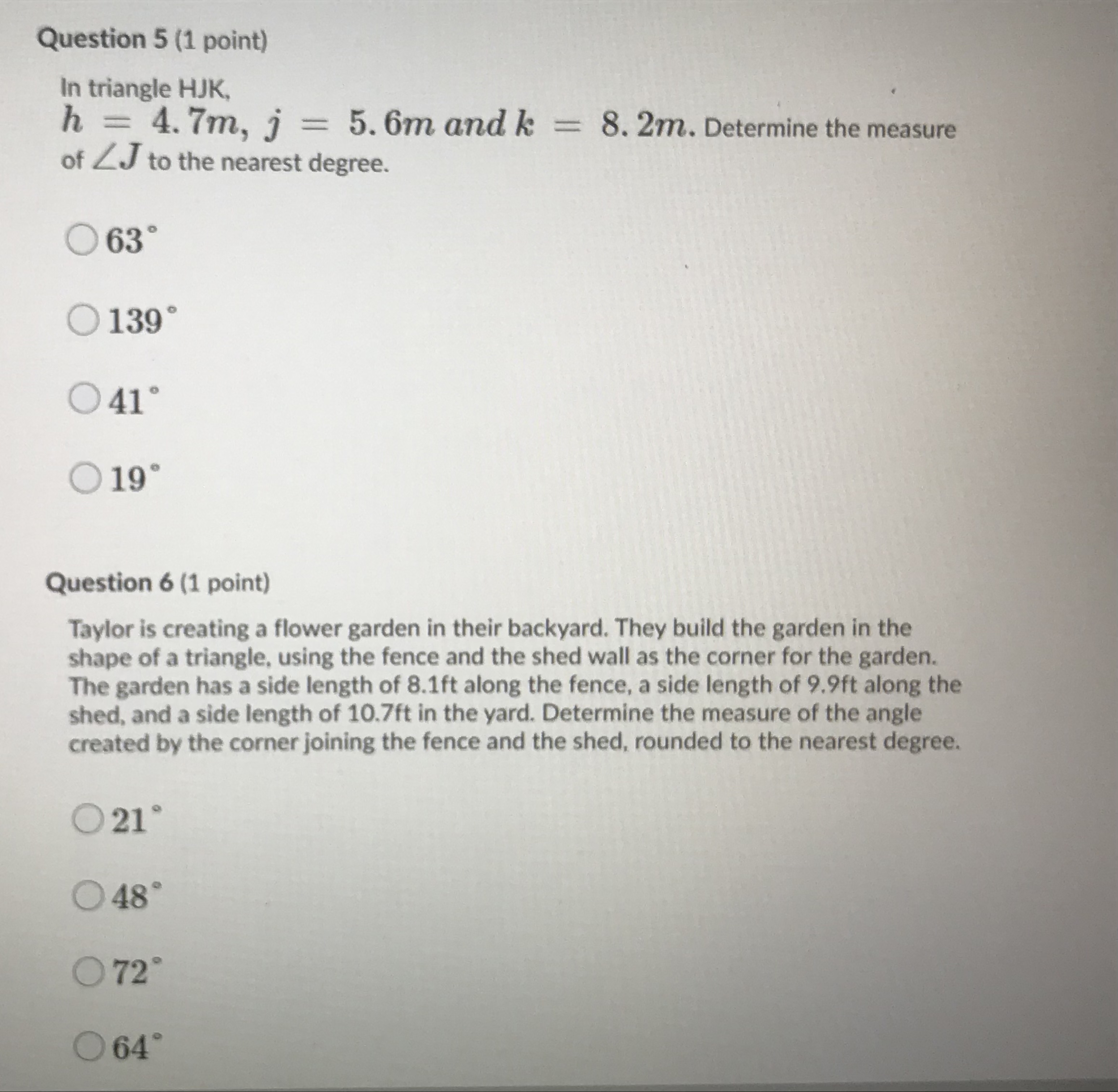  Question 5 (1 point) In triangle HJK, h = 4.7m, j