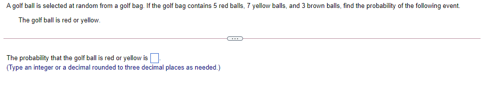 A golf ball is selected at random from a golf bag.