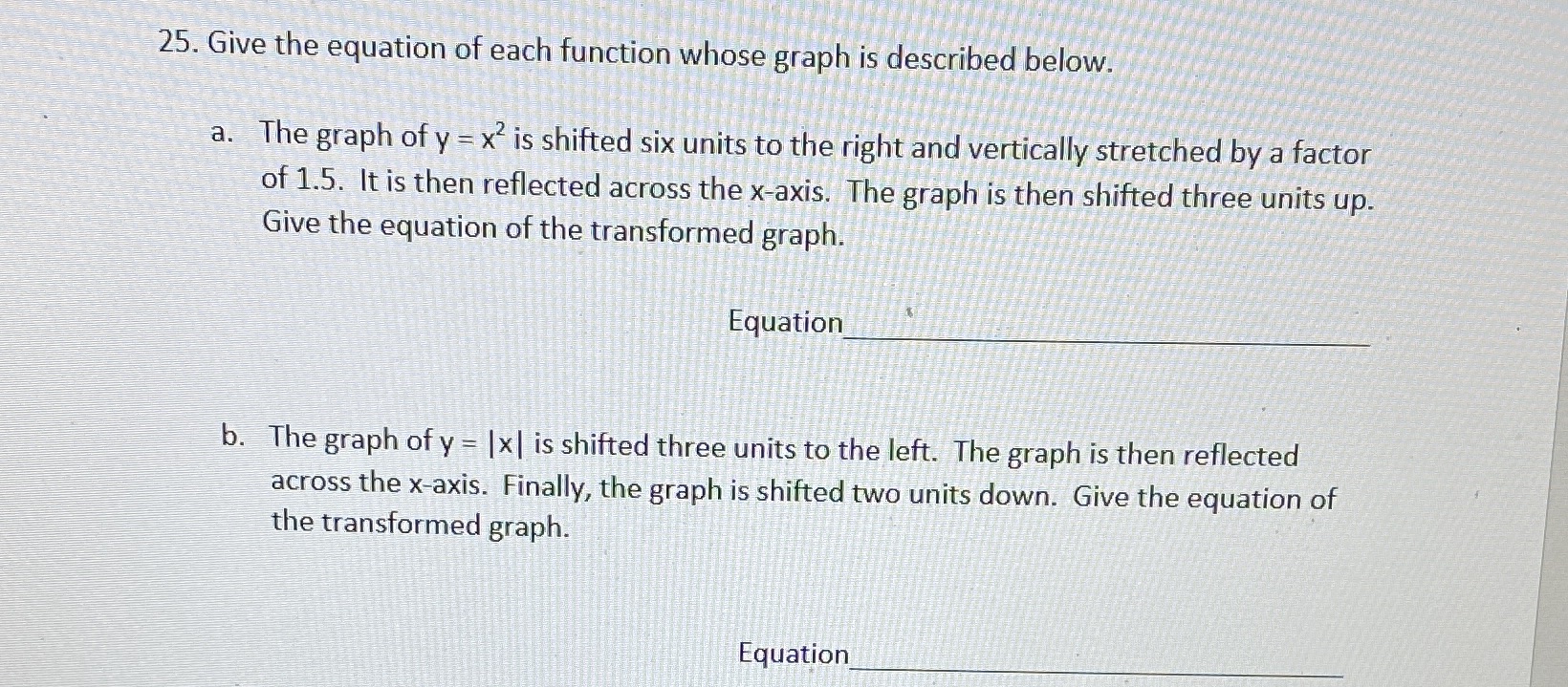 25. Give the equation of each function whose graph is described
