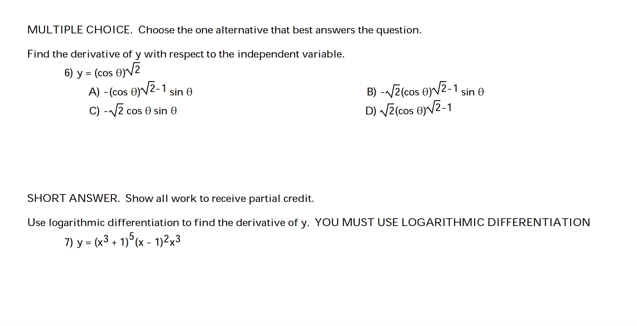 i need help with these MULTIPLE CHOICE. Choose the one alternative that