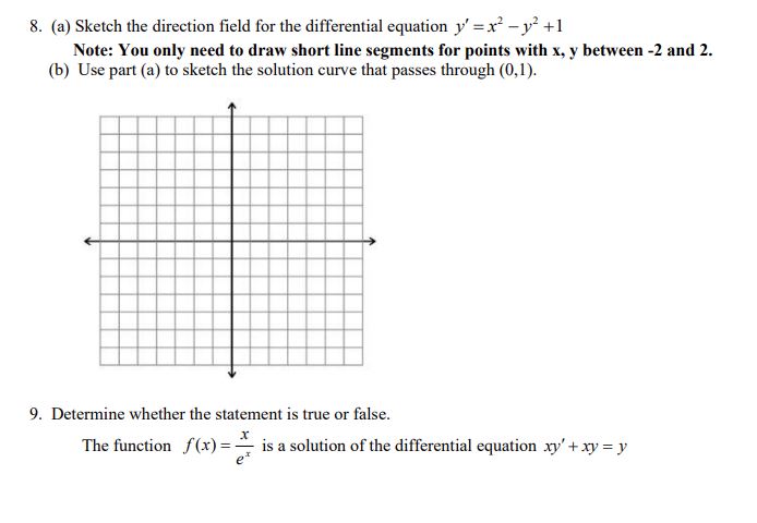 please answer the question below 8. (a) Sketch the direction field for