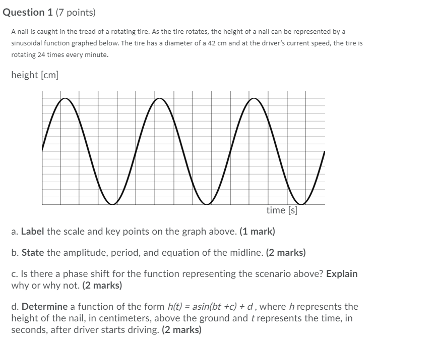 Question 1 {7' points} A nail is caught in the tread