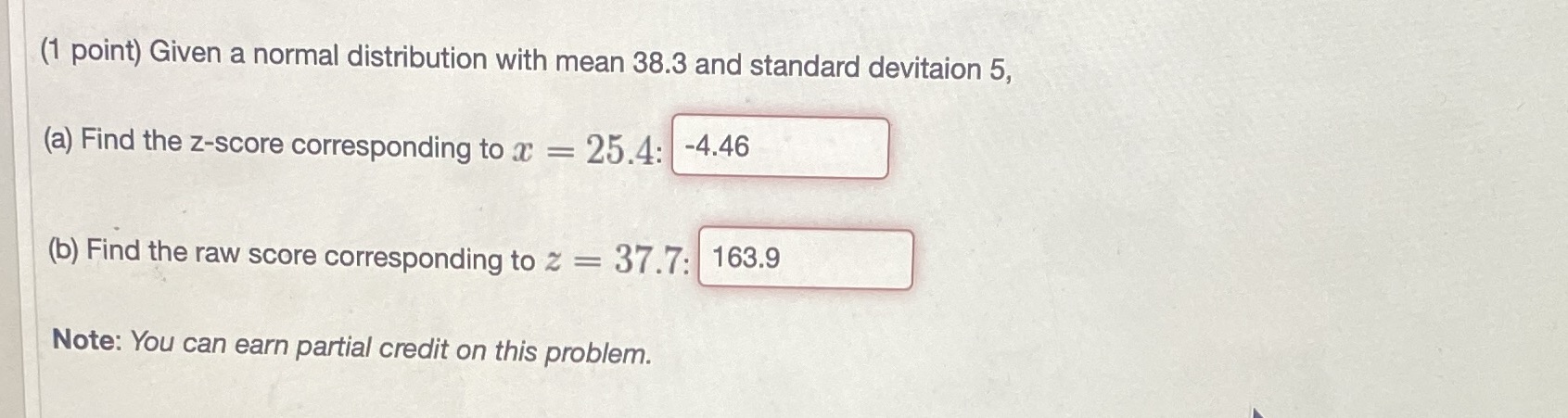  (1 point) Given a normal distribution with mean 38.3 and standard