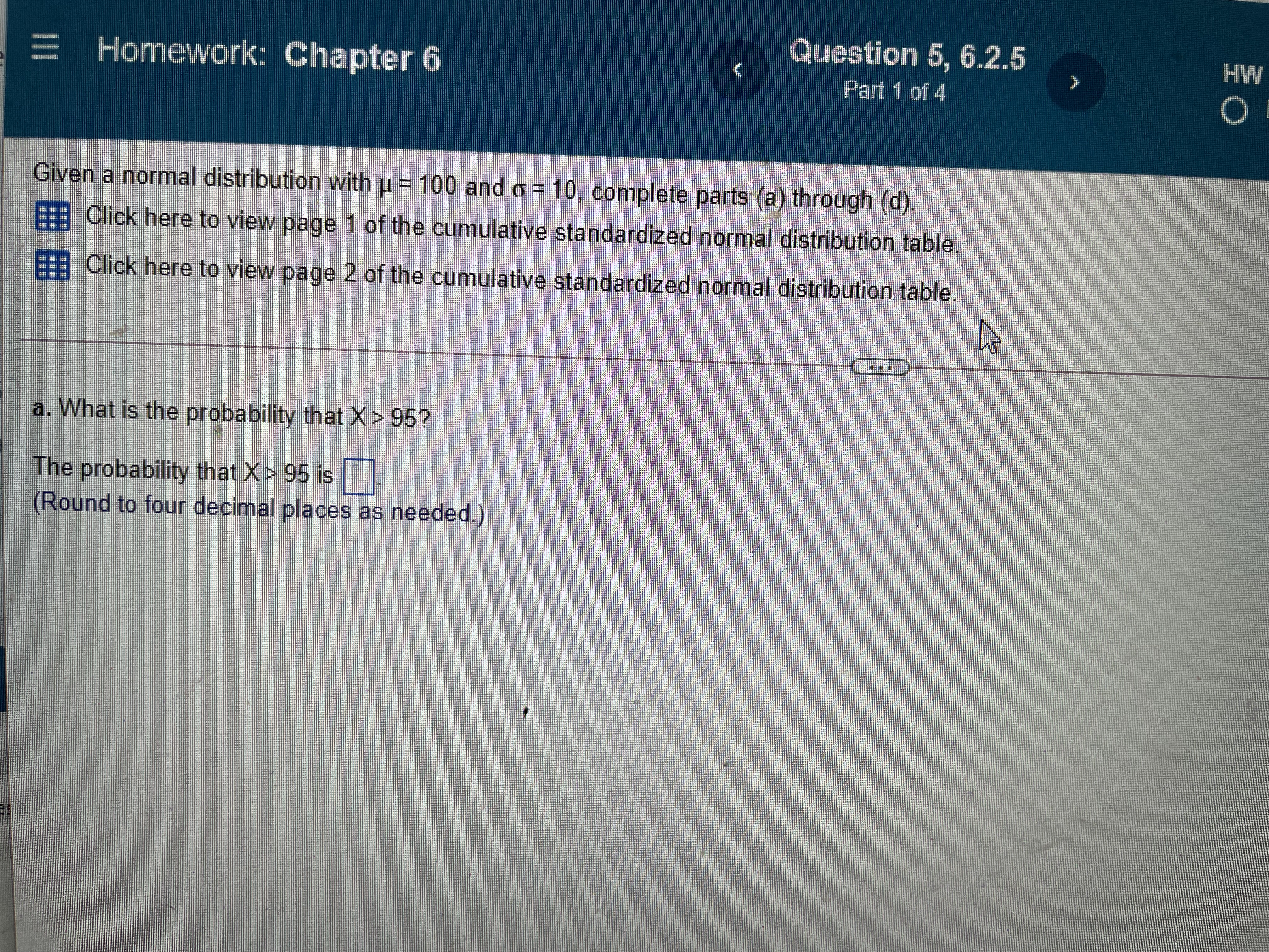 deviation of 1), determine the following probabilities. a. P(Z - 1.06) b.