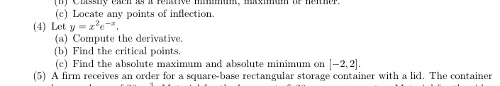 question4 (b) Classify each as a relative fiffinfunni, maximum or neither. (c)