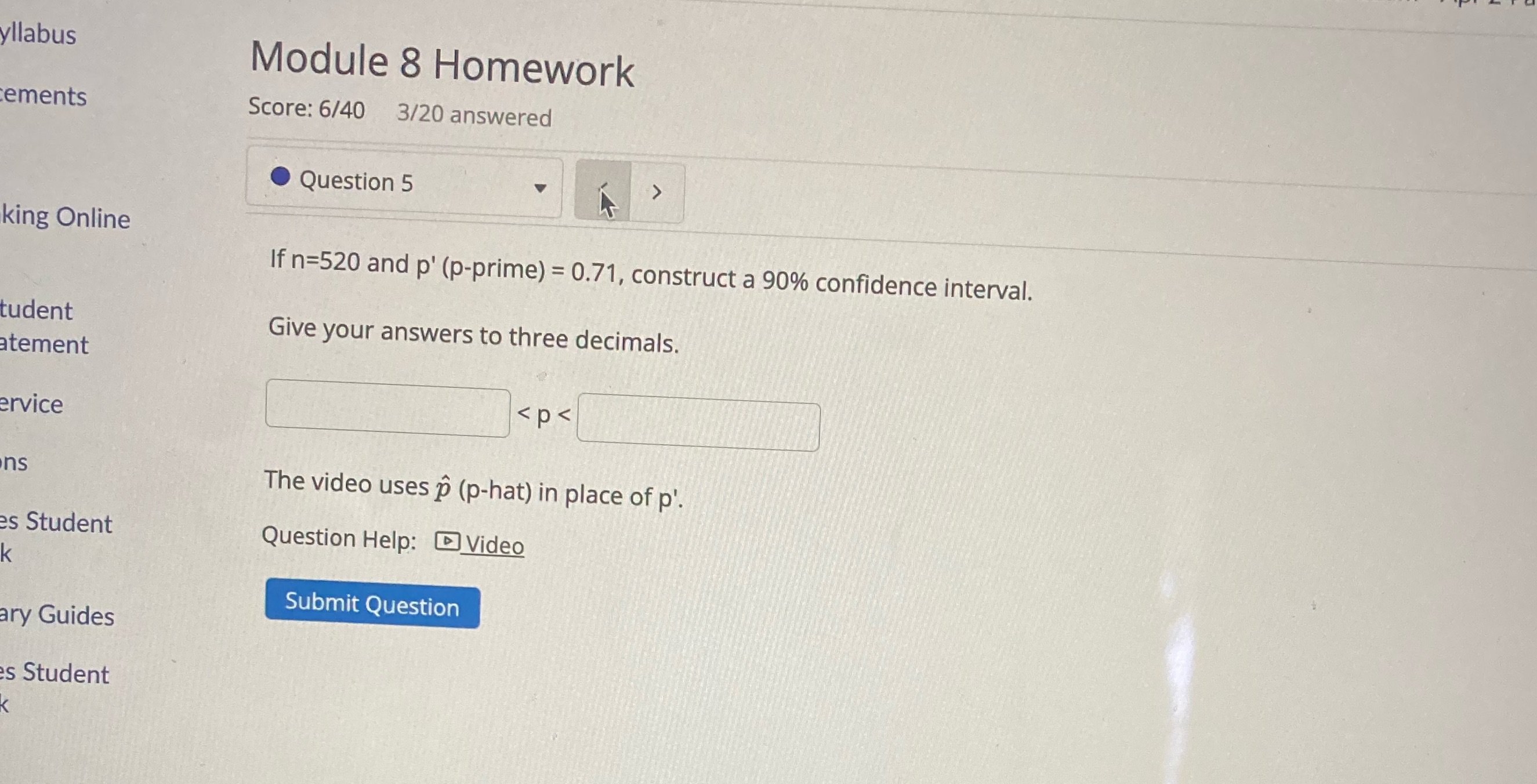  yllabus Module 8 Homework ements Score: 6/40 3/20 answered . Question