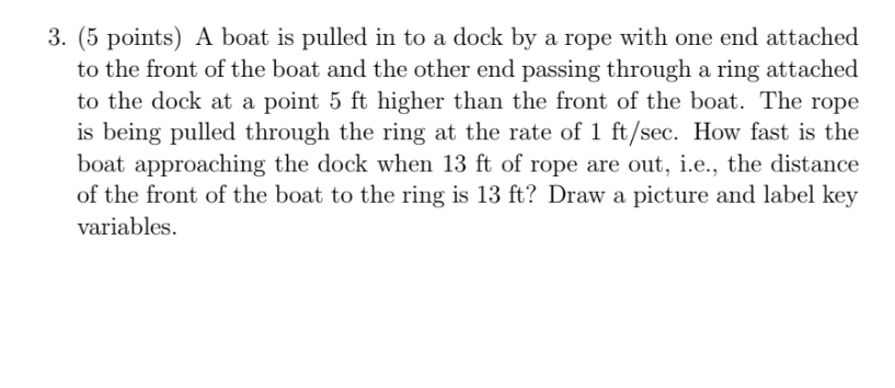 provide a clear answer. 3. (5 points) A boat is pued in