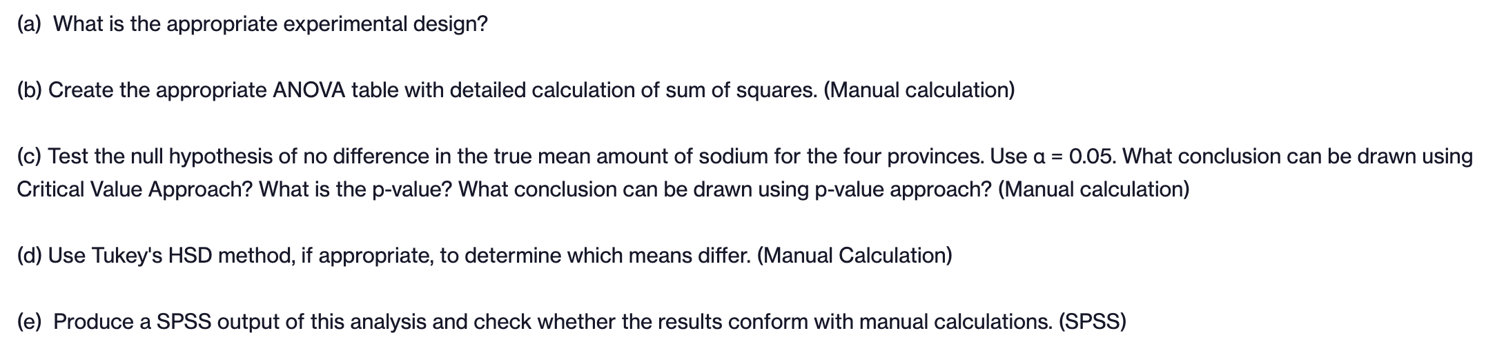  (a) What is the appropriate experimental design? (b) Create the appropriate