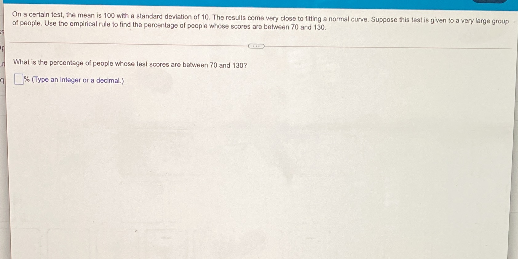  On a certain test, the mean is 100 with a standard