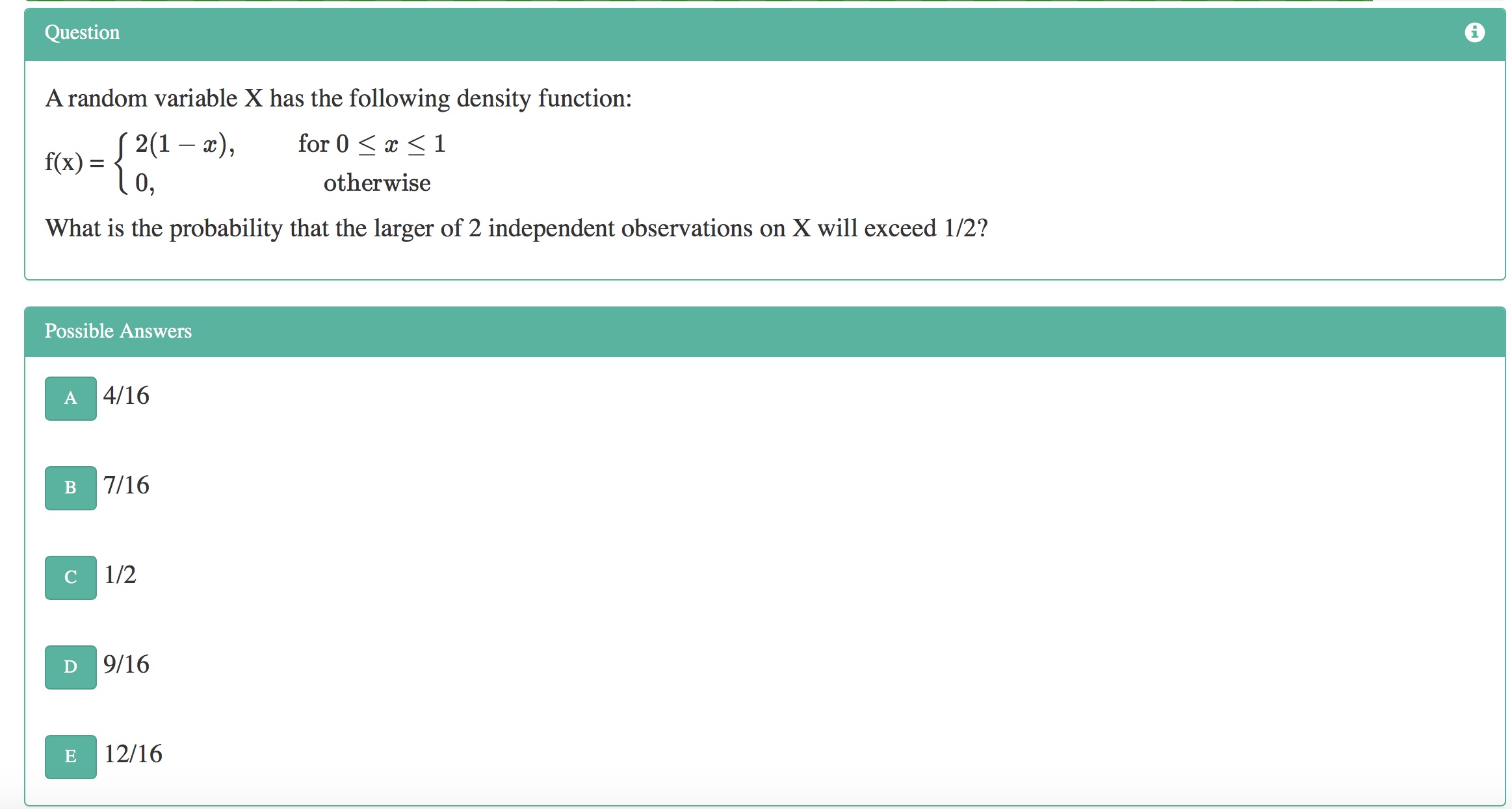 Question A random variable X has the following density function: f(x) o,