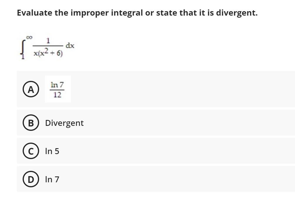 improper integral or state that it is divergent. DO 1 dx x