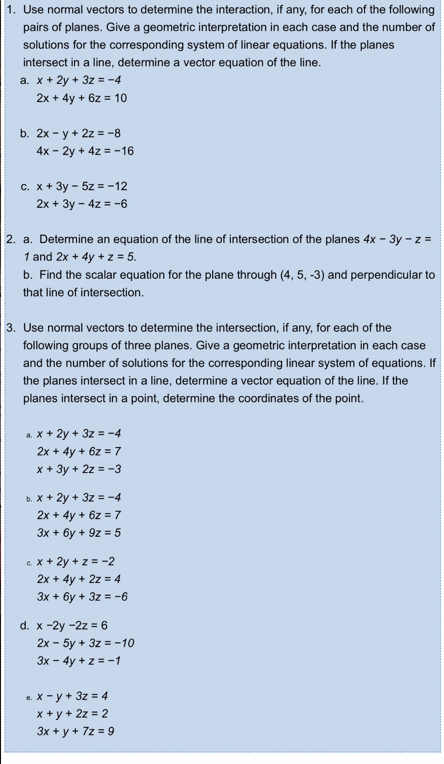 Hello I need some help with these 3 questions. If you could