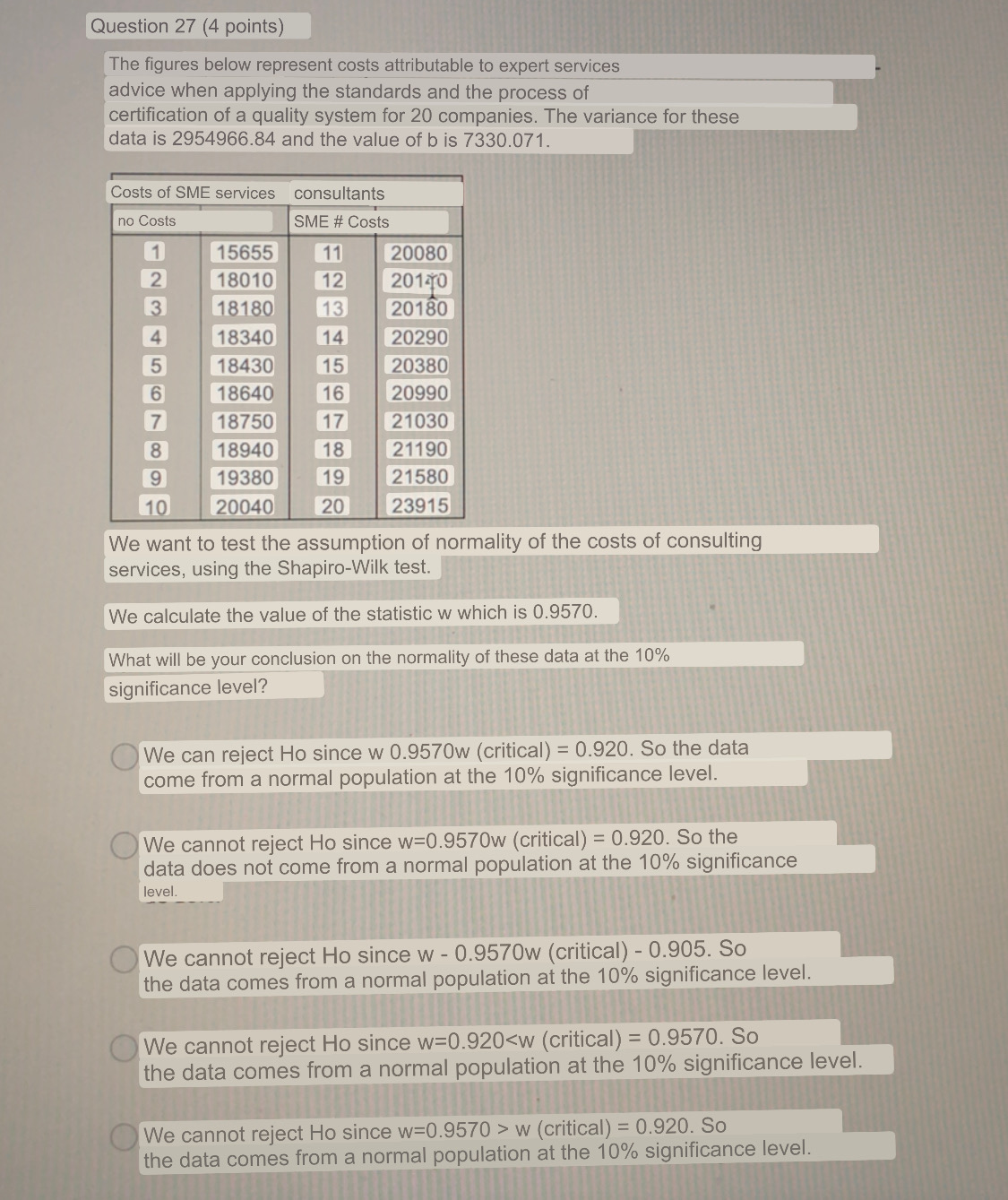 Question 27 (4 points) The figures below represent costs attributable to