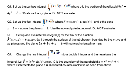 Q1. Set up the surface integral (a + 3x+ :)d's where