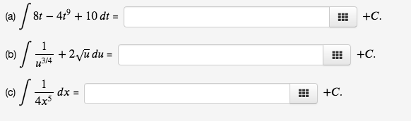 need help with these (a) 8t - 4t* + 10 dt =