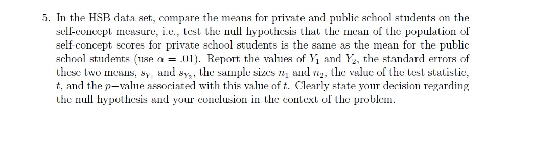  5. In the HSB data set, compare the means for private