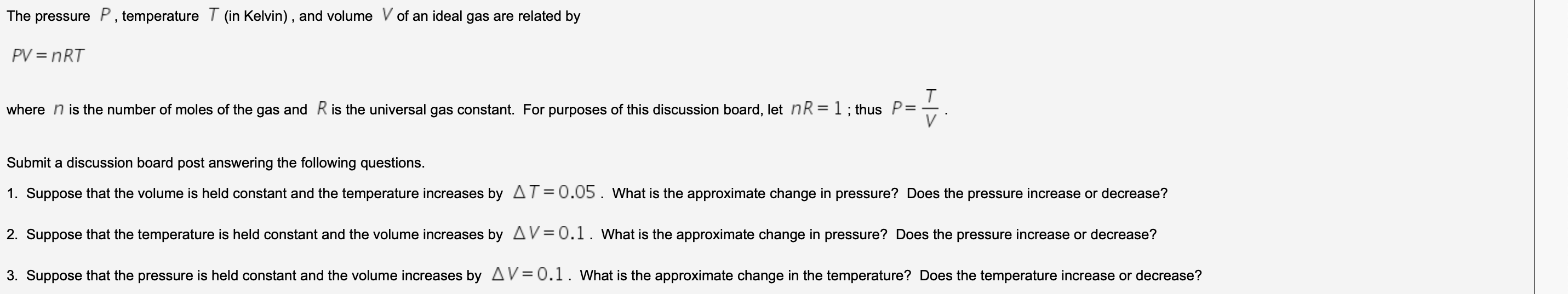 Please help! Thanks The pressure P , temperature T (in Kelvin), and