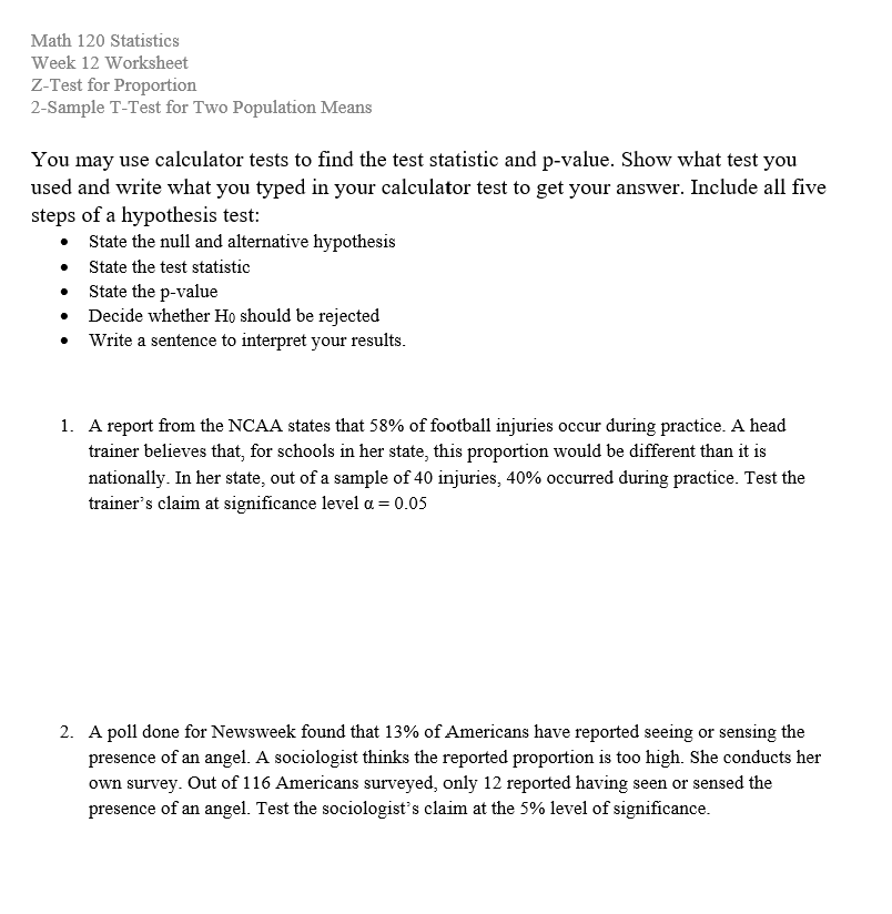  Math 120 Statistics Week 12 Worksheet ZTest for Proportion 2Sample TTest