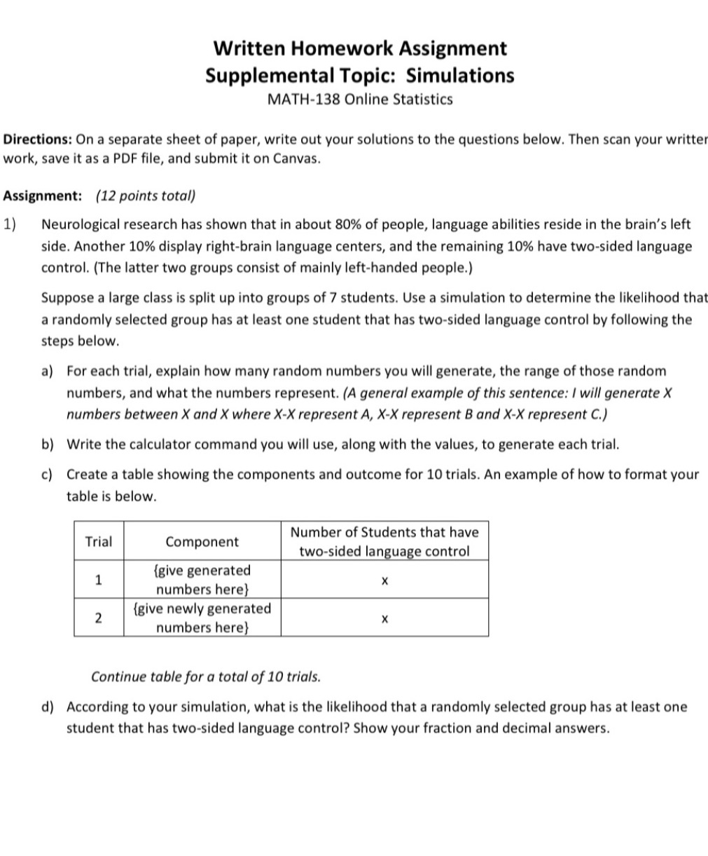  Written Homework Assignment Supplemental Topic: Simulations MATH-138 Online Statistics Directions: (in