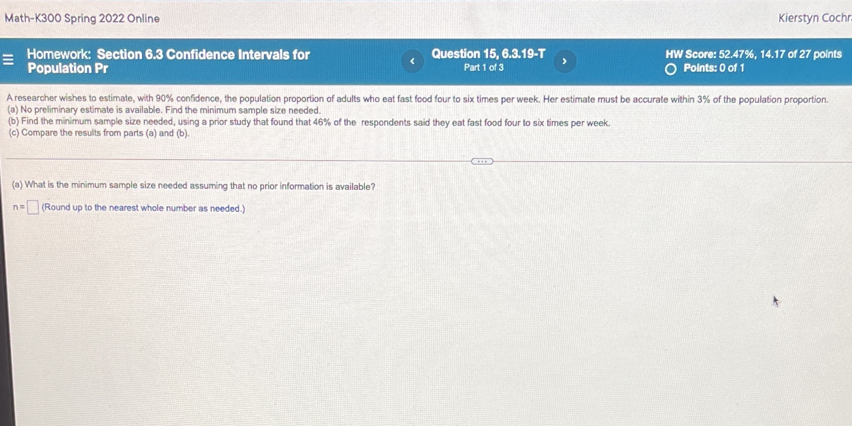 Math-K300 spring 2022 Online Homework: Section 6.3 Confidence Intervals for Population Pr