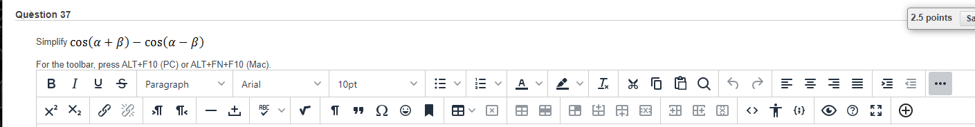 0 i ( @) +Question 37 2.5 points Sa Simplify cos(a +