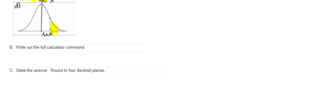 indicate the calculator command used to nd the answer, including all numbers