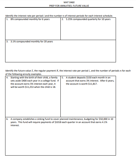  MAT 0460 PREP FOR ANNUITIES: FUTURE VALUE Identify the interest rate