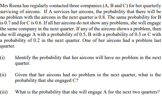  Mrs Reena has regularly contacted three companies (A, B and C)