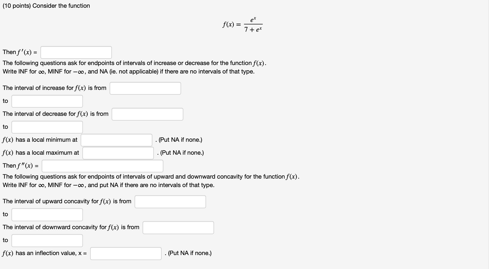  (10 points) Consider the function ex 7 +14I f(x) = Then