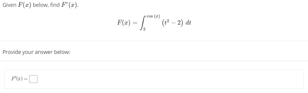 Please help with the problems below: Q1 Given F(a) below, find F'