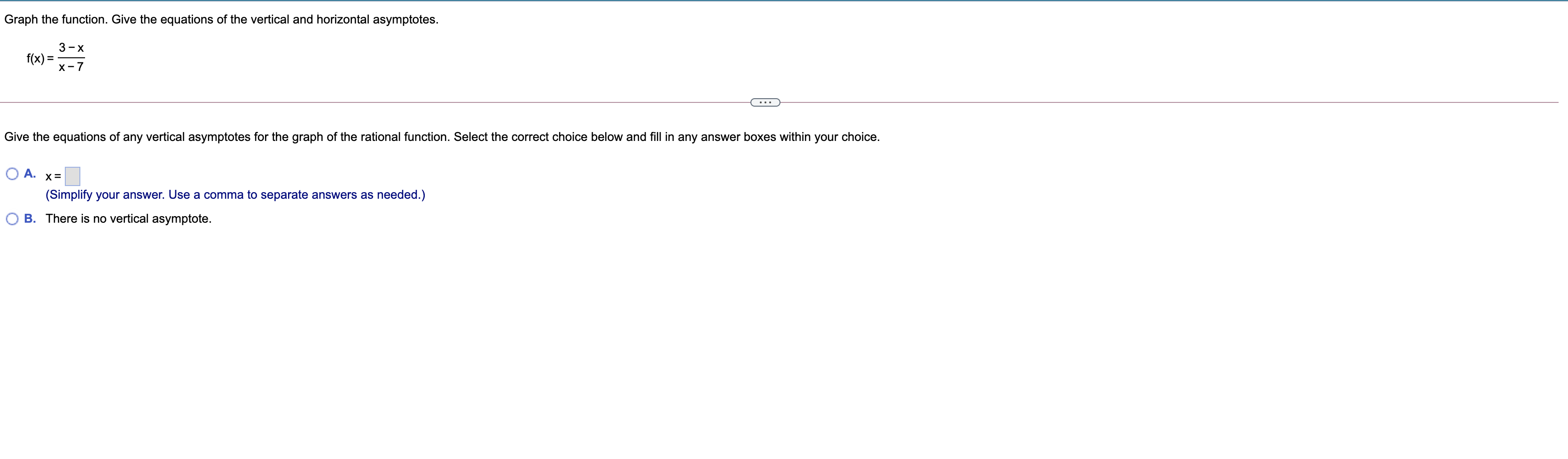the graph of the rational function. Select the correct choice below and
