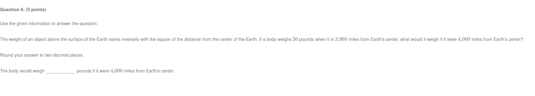 Question 6: (5 points) Use the given information to answer the