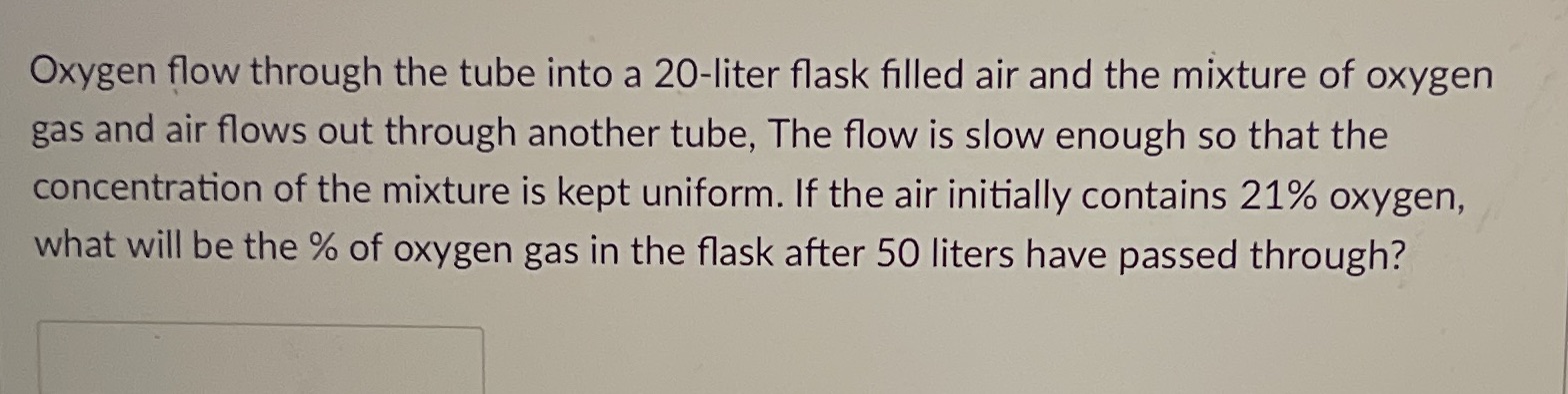 I need it in 5-10 mins Oxygen flow through the tube into
