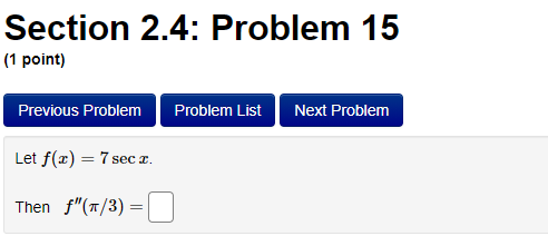 Problem 5x5 - 4x4 - 3x3 Let f(x) = Then, f'(I)Section 2.4: