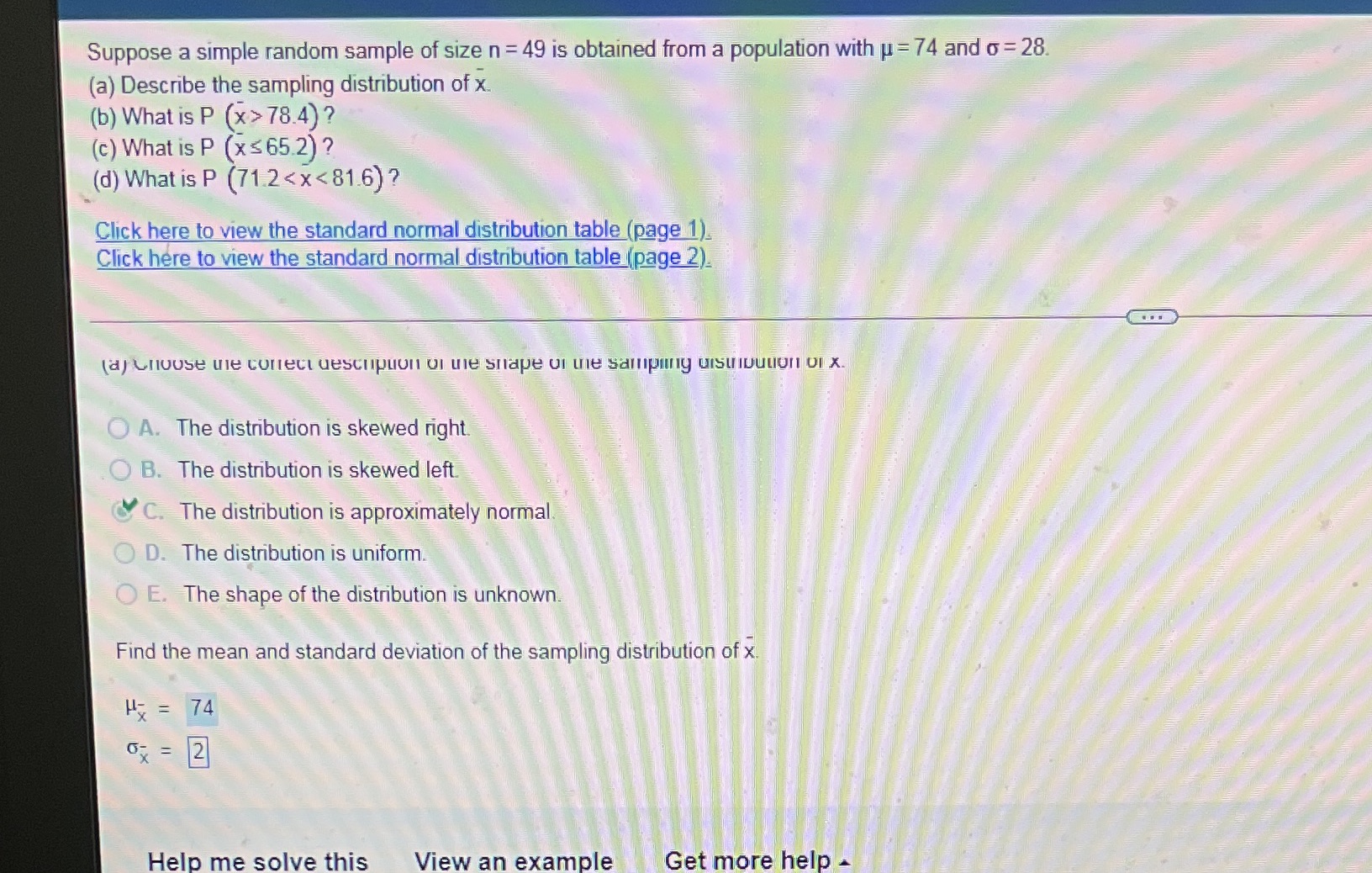  Suppose a simple random sample of size n = 49 is