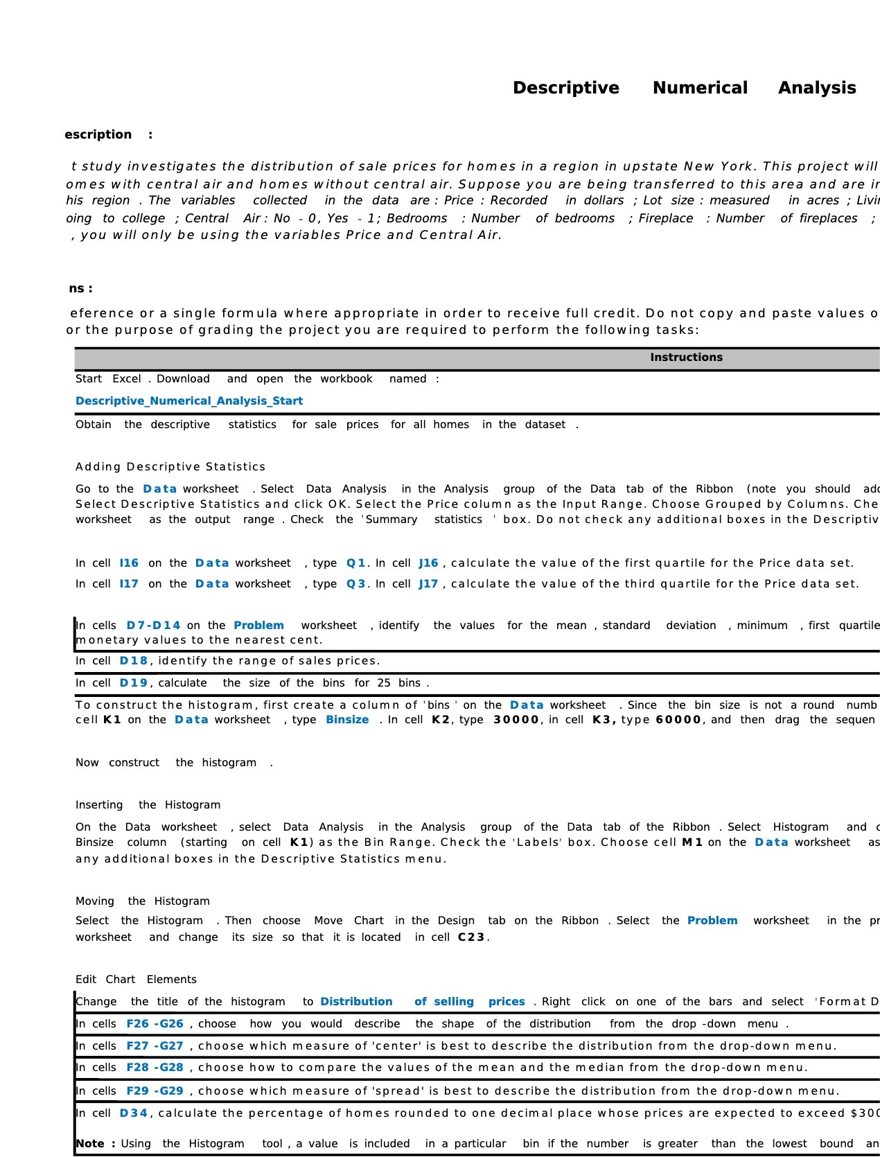  Descriptive Numerical Analysis escriptlon : t study investigates the distribution ofsale