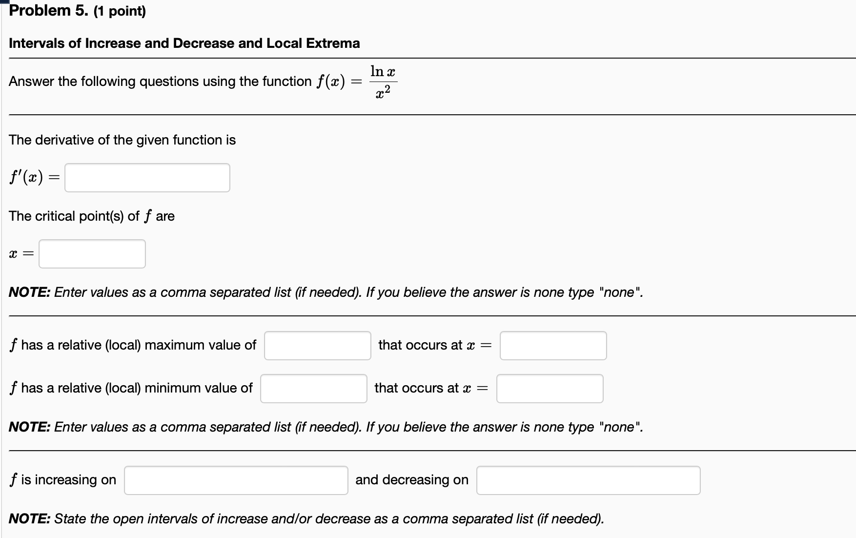  -Problem 5. (1 point) Intervals of Increase and Decrease and Local