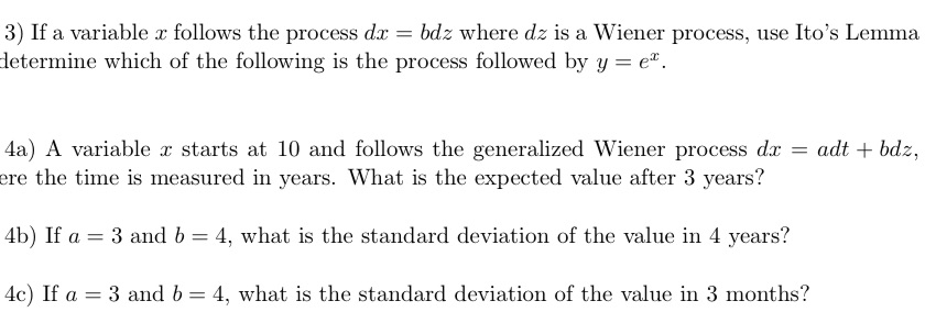  3) If a variable 2: follows the process dz = bdz